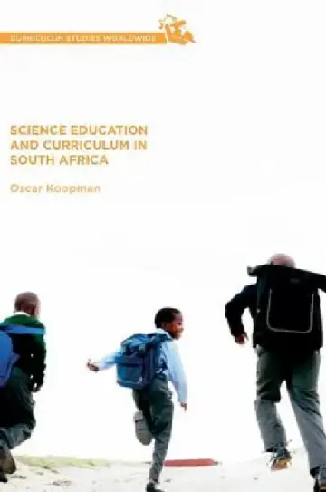 Cover of Science Education and Curriculum in South Africa
