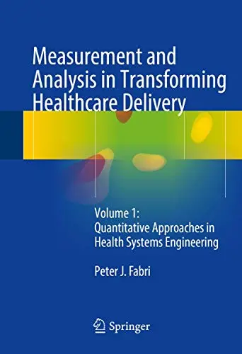 Cover of Measurement and Analysis in Transforming Healthcare Delivery