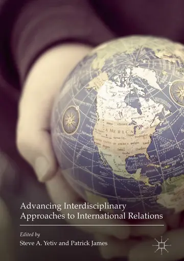 Cover of Advancing Interdisciplinary Approaches to International Relations