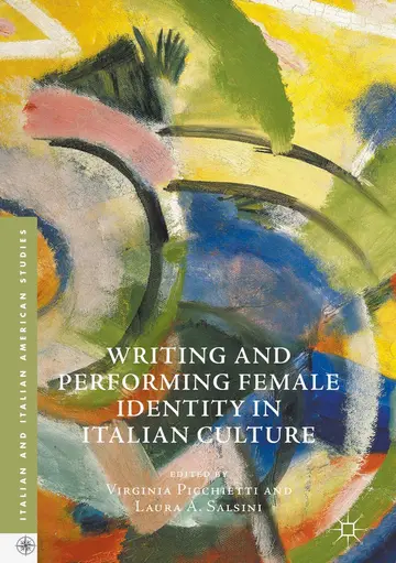 Cover of Writing and Performing Female Identity in Italian Culture