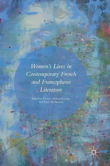 Cover of Women’s Lives in Contemporary French and Francophone Literature