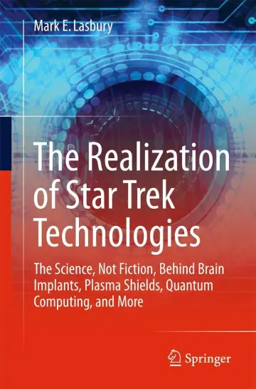 Cover of The Realization of Star Trek Technologies