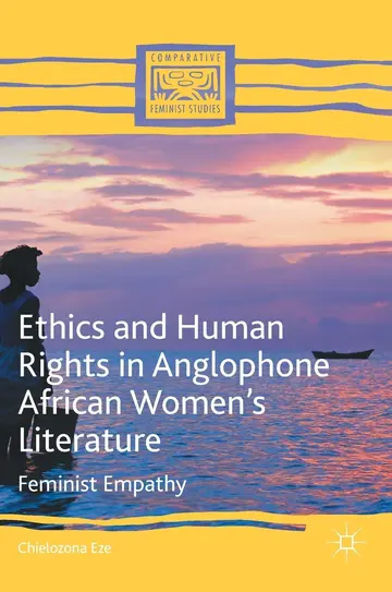 Cover of Ethics and Human Rights in Anglophone African Women’s Literature