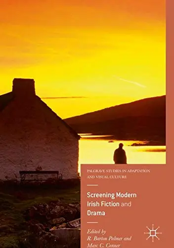 Cover of Screening Modern Irish Fiction and Drama