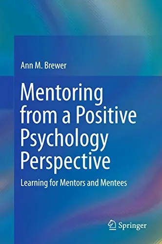 Cover of Mentoring from a Positive Psychology Perspective