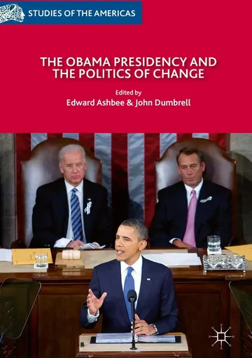 Cover of The Obama Presidency and the Politics of Change