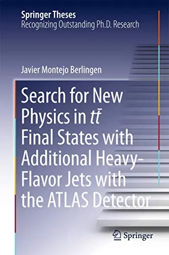 Cover of Search for New Physics in tt ̅ Final States with Additional Heavy-Flavor Jets with the ATLAS Detector