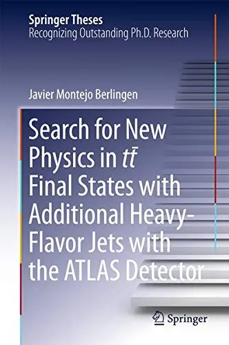 Cover of Search for New Physics in tt ̅ Final States with Additional Heavy-Flavor Jets with the ATLAS Detector
