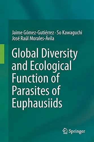 Cover of Global Diversity and Ecological Function of Parasites of Euphausiids