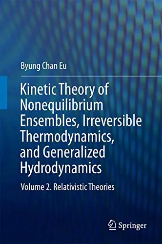 Cover of Kinetic Theory of Nonequilibrium Ensembles, Irreversible Thermodynamics, and Generalized Hydrodynamics