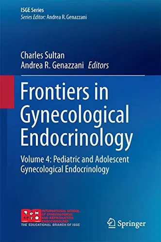 Cover of Frontiers in Gynecological Endocrinology Pediatric and Adolescent Gynecological Endocrinology Vol 4 (Hb 2017)