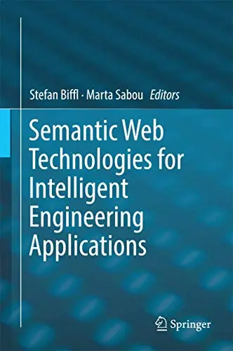 Cover of Semantic Web Technologies for Intelligent Engineering Applications