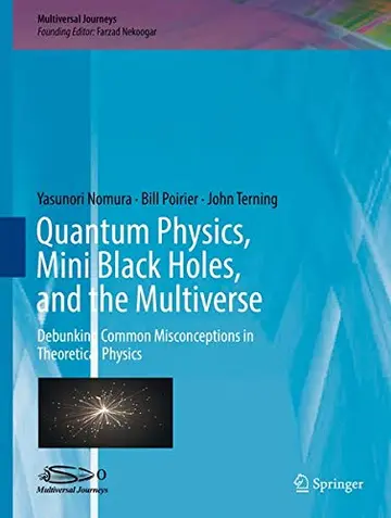 Cover of Quantum Physics, Mini Black Holes, and the Multiverse