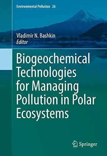 Cover of Biogeochemical Technologies for Managing Pollution in Polar Ecosystems