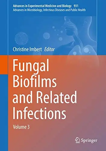 Cover of Fungal Biofilms and related infections