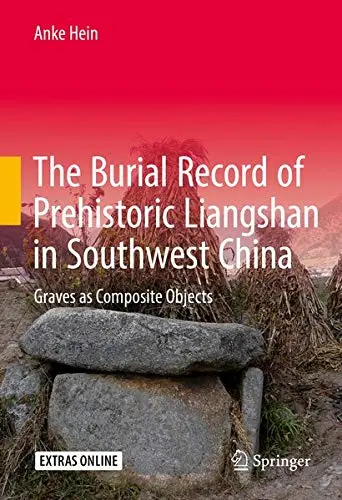 Cover of The Burial Record of Prehistoric Liangshan in Southwest China