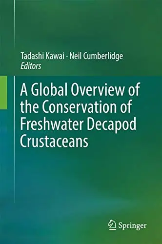 Cover of A Global Overview of the Conservation of Freshwater Decapod Crustaceans