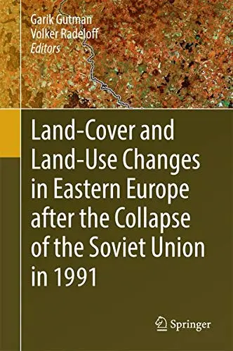 Cover of Land-Cover and Land-Use Changes in Eastern Europe after the Collapse of the Soviet Union in 1991