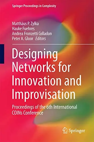 Cover of Designing Networks for Innovation and Improvisation