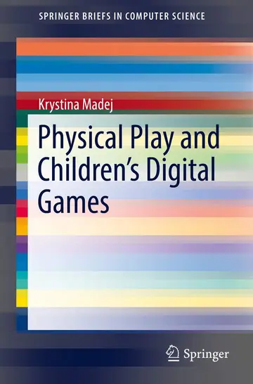Cover of Physical Play and Children’s Digital Games