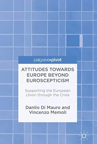 Cover of Attitudes Towards Europe Beyond Euroscepticism