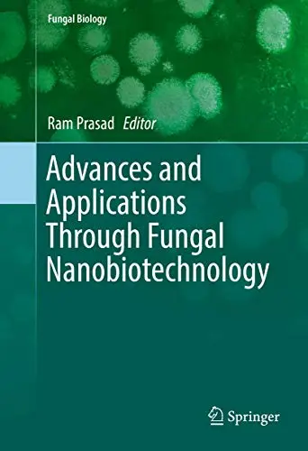 Cover of Advances and Applications Through Fungal Nanobiotechnology