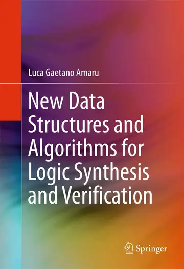 Cover of New Data Structures and Algorithms for Logic Synthesis and Verification