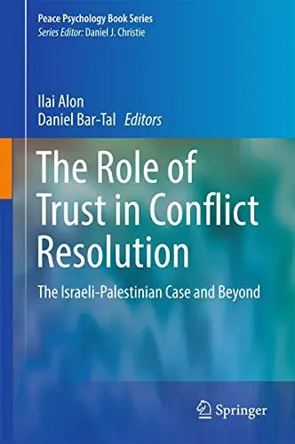 Cover of The Role of Trust in Conflict Resolution