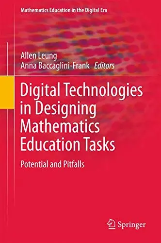 Cover of Digital Technologies in Designing Mathematics Education Tasks