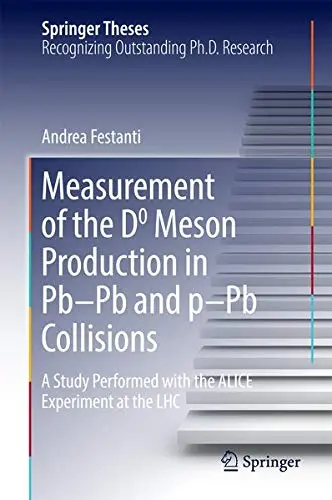 Cover of Measurement of the D0 Meson Production in Pb–Pb and p–Pb Collisions