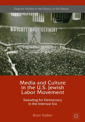 Cover of Media and Culture in the U.S. Jewish Labor Movement
