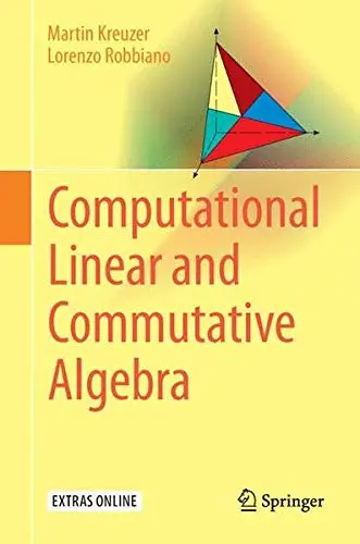 Cover of Computational Linear and Commutative Algebra