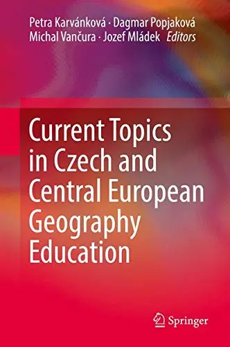 Cover of Current Topics in Czech and Central European Geography Education