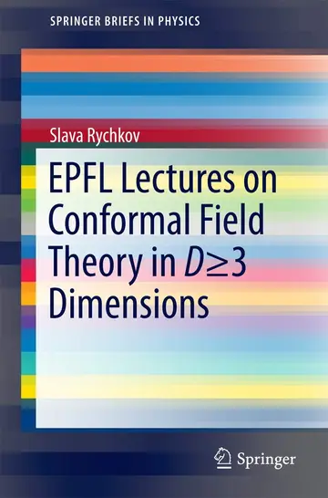 Cover of EPFL Lectures on Conformal Field Theory in D ≥ 3 Dimensions