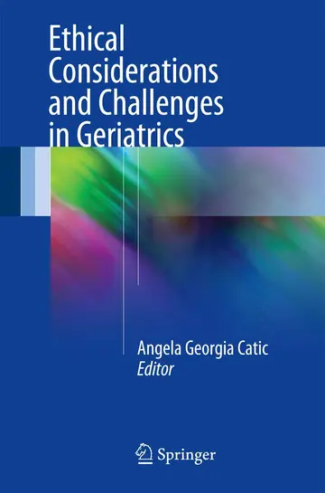 Cover of Ethical Considerations and Challenges in Geriatrics