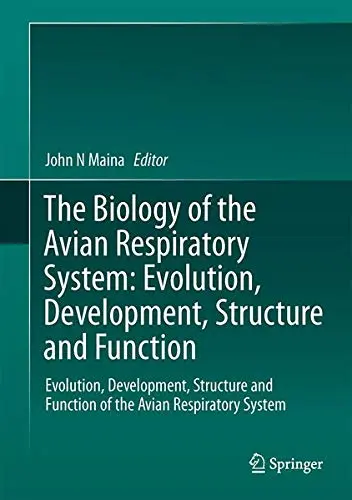 Cover of The Biology of the Avian Respiratory System