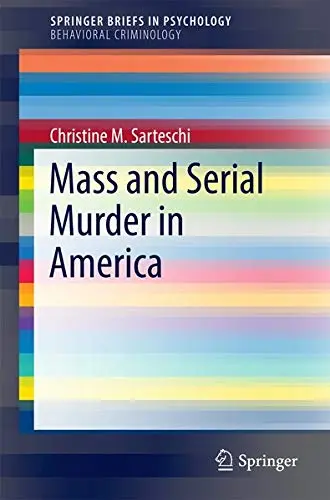 Cover of Mass and Serial Murder in America
