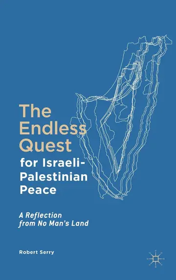 Cover of The Endless Quest for Israeli-Palestinian Peace
