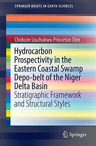Cover of Hydrocarbon Prospectivity in the Eastern Coastal Swamp Depo-belt of the Niger Delta Basin