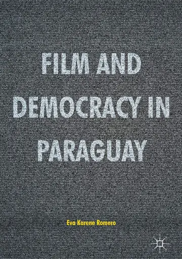 Cover of Film and Democracy in Paraguay