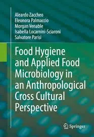Cover of Food Hygiene and Applied Food Microbiology in an Anthropological Cross Cultural Perspective