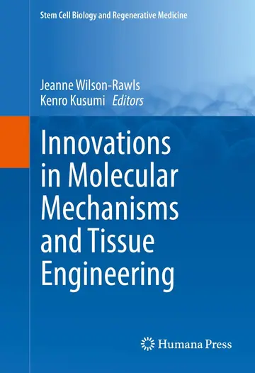 Cover of Innovations in Molecular Mechanisms and Tissue Engineering