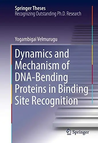 Cover of Dynamics and Mechanism of DNA-Bending Proteins in Binding Site Recognition