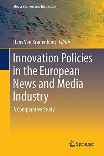 Cover of Innovation Policies in the European News Media Industry