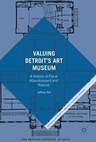 Cover of Valuing Detroit’s Art Museum