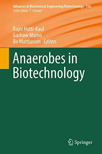 Cover of Anaerobes in Biotechnology