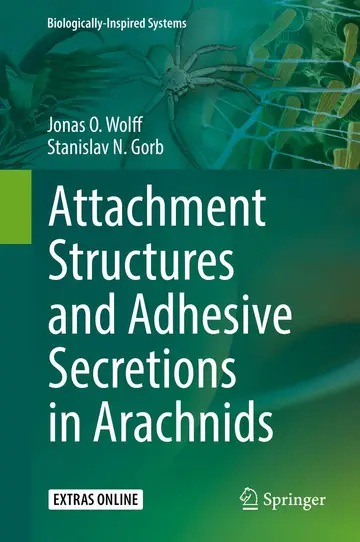 Cover of Attachment Structures and Adhesive Secretions in Arachnids