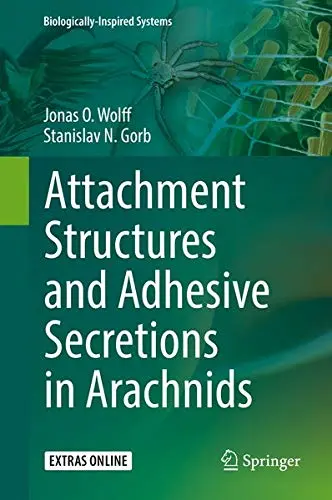 Cover of Arachnids Attachment Structures and Adhesive Secretions, Reference Book
