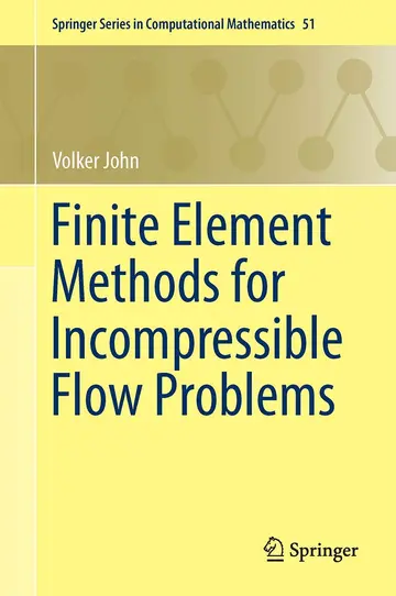 Cover of Finite Element Methods for Incompressible Flow Problems