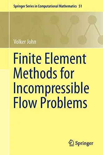 Cover of Finite Element Methods for Incompressible Flow Problems